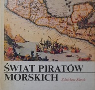 Świat piratów morskich Zdzisław Skrok