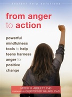 From Anger to Action: Powerful Mindfulness Tools