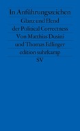 In Anführungszeichen: Glanz und Elend der Political Correctness (2012)