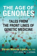 The Age of Genomes: Tales from the Front Lines of