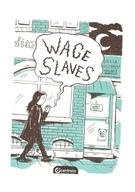 WAGE SLAVES DARIA BOGDAŃSKA