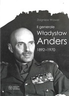 II GENERALE WŁADYSŁAW ANDERS 1892-1970 Wawer