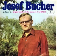 LP JOSEF BUCHER PLAYS ORGAN MUSIC OF THE SONS OF J.S.BACH