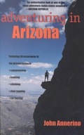 Adventuring in Arizona Annerino John