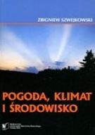 POGODA KLIMAT I ŚRODOWISKO Zbigniew Szwejkowski