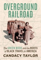 Overground Railroad: The Green Book and the Roots