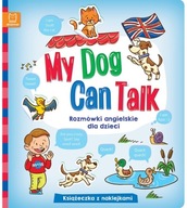 My Dog Can Talk Rozmówki Angielskie Dla Dzieci Naklejki 4+ Aksjomat 3069
