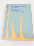 Chromatografia gazowa w chemii nieorganicznej Guiochon