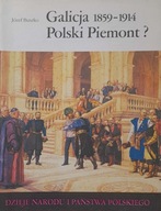GALICJA 1859-1914. POLSKI PIEMONT? Józef Buszko