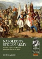 Napoleon S Stolen Army: How the Royal Navy
