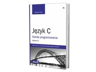 Język C. Szkoła programowania