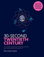 30-Second Twentieth Century: The 50 most
