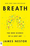 Breath: The New Science of a Lost Art Praca