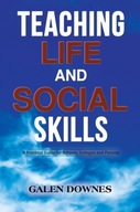 Teaching Life and Social Skills: A Practical