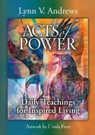 Acts of Power: Daily Teachings for Inspired