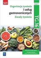 Organizacja żywienia i usług gastronomicznych. TG.16. Technik żywienia i us