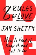 8 Rules of Love Jay Shetty