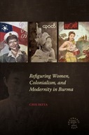 Refiguring Women, Colonialism, and Modernity in