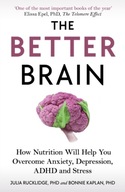 The Better Brain: How Nutrition Will Help You