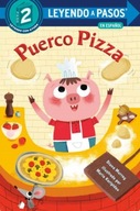 Puerco Pizza (Pizza Pig Spanish Edition) Murray