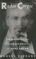 Radio Corpse: Imagism and the Cryptaesthetic of