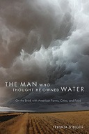 The Man Who Thought He Owned Water: On the Brink