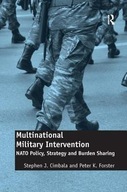 Multinational Military Intervention: NATO Policy,
