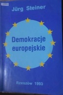 Demokracje europejskie - Jurg Steiner