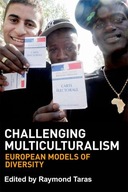 Challenging Multiculturalism: European Models of