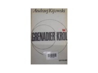 Grenadier Król - A Kijowski