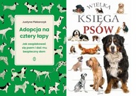 Adopcja na cztery łapy + Wielka Księga Psów