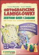 ORTOGRAFICZNE ŁAMIGŁÓWKI. ZESTAW GIER I ZABAW VIOLETTA PIASECKA, KAMILA TAL