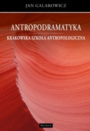 Antropodramatyka Krakowska Szkoła Antropologiczna