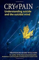 Cry of Pain: Understanding Suicide and the