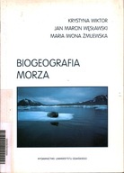 BIOGEOGRAFIA MORZA - K. WIKTOR, J. M. WĘSŁAWSKI, M. I. ŻMIJEWSKA