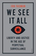 We See It All: liberty and justice in the age of