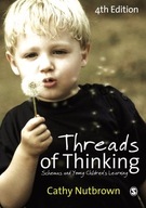 Threads of Thinking: Schemas and Young Children s