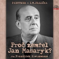Proč zemřel Jan Masaryk? Ivan Milan Jedlička;Pe...