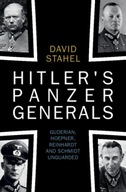 Hitler s Panzer Generals: Guderian, Hoepner,