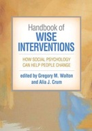Handbook of Wise Interventions: How Social