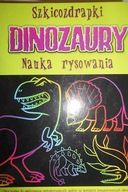 Szkicozdrapki Dinozaury. Nauka rysowania