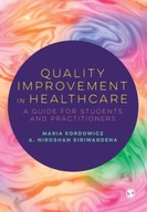 Quality Improvement in Healthcare: A Guide for