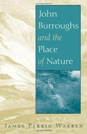 John Burroughs and the Place of Nature Warren