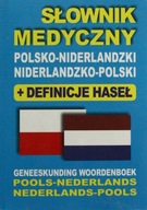 SŁOWNIK MEDYCZNY POLSKO-NIDERLANDZKI, NIDERLANDZKO-POLSKI Z DEFINICJAMI KSI