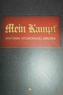 Mein Kampf - Anatómia hitlerovského zločinu