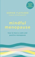 Mindful Menopause: How to have a calm and