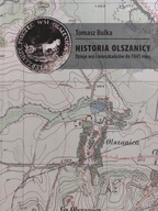 Tomasz Bulka - Historia Olszanicy. Dzieje wsi