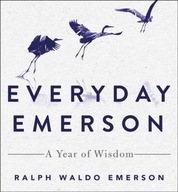 Everyday Emerson: A Year of Wisdom Emerson Ralph