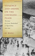 Violence and Order on the Chengdu Plain: The
