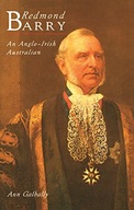 Redmond Barry: An Anglo-Irish Australian Galbally